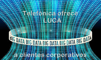 Telefónica refuerza su oferta multisectorial de servicios Big Data para empresas