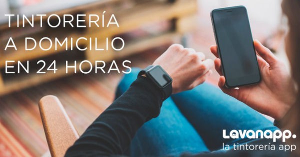 Lavanapp, la app de tintorería y lavandería online