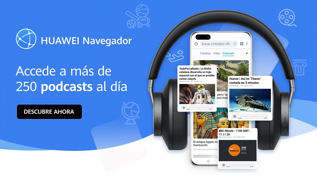 Huawei añade Podcasts a su Navegador