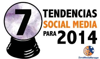 Siete tendencias clave del social media para 2014