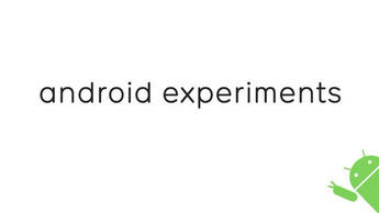 Google da a luz a su nueva plataforma Android Experiments
