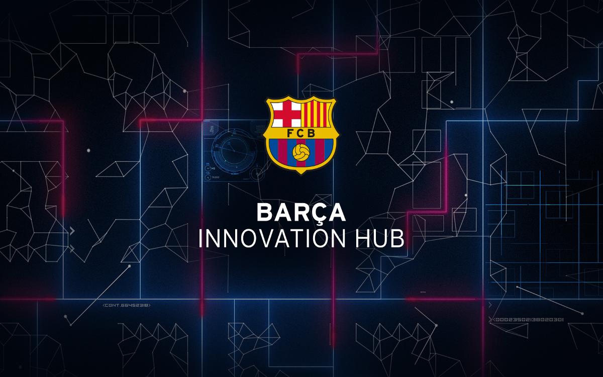 El Barça Innovation Hub apuesta por la tecnología y el deporte