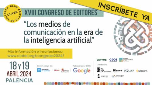 CLABE celebra en Palencia su XVIII Congreso de Editores con la inteligencia artificial como protagonista