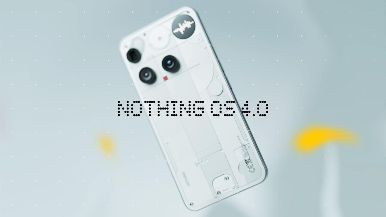 Nothing lanza Nothing OS 4.0 con un ecosistema más inteligente, animaciones renovadas y nuevas funciones impulsadas por IA
