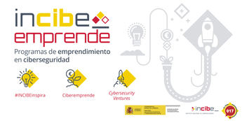 El Gobierno crea INCIBE Emprende con 191 millones para emprendedores y startups de ciberseguridad