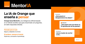 Orange lanza MentorIA, una inteligencia artificial que enseña a los alumnos a razonar