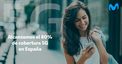 La cobertura 5G de Telefónica ya alcanza al 80% de la población española